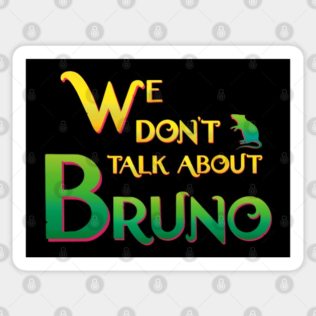 We don’t talk about Bruno Sticker by EnglishGent